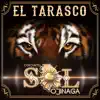 Conjunto Sol De Ojinaga - El Tarasco - Single