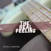 Paulo Dantas & Lívio Nascimento - The Real Feeling - Single