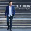 Sefa Dursun - Yüreğimdeki Ezgiler