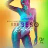 Rebelde - Ese Beso (Guaracha) - Single