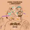 China Charmeleon & AndileAndy - Brothers