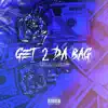 BluJae - Get2DaBag - Single