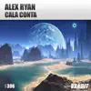 Alex Ryan - Cala Conta - Single