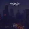 timo - HOTEL DA INCUBO (feat. Kesmo) - Single