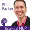 Phil Parker - Essential NLP Training Package 1