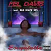 Fel Davis - Exquisite (feat. Bad Black 315) - Single