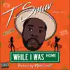 T-Smuv - While I Was Home - EP