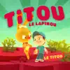 Titou le Lapinou - Le Titou - Single