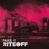 Riteoff - Fake It - Single