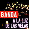 Various Artists - Banda A La Luz De Las Velas