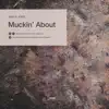 Saiful Idris - Muckin' About - Single