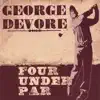 George DeVore - Four Under Par