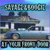 BigSavage - At Your Front Door (feat. Boogie the Big Man) - Single