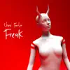 Chase Foster - Freak - Single