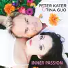 Peter Kater & Tina Guo - Inner Passion