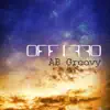 AB Groovy - Off I Off