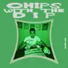 spill.rah - Chips with the Dip - Single