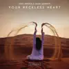 Joel Hirsch & Sara Skinner - Your Reckless Heart - Single