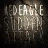 Red Eagle - Sudden Attack - Single