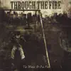 Through the Fire - The World At Our Feet