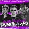 GP DA ZL - Quem Tá Louco Levanta a Mão (feat. MC Buraga & Mc Delux) - Single