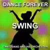 Cantovano and His Orchestra - The Best of Swing (Dance Forever)