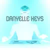 Danyelle Keys - Nostalgia