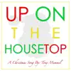 Tony Memmel - Up on the Housetop - Single