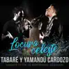 Tabaré Cardozo - Locura Celeste (feat. Yamandu Cardozo) - Single