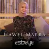 ESBEYE - Hawel Marra - Single