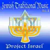 Project Israel - Jewish Traditional Music Vol. 2