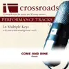 Crossroads Performance Tracks - Come and Dine (Performance Track) - EP