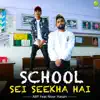 ABY - School Sei Seekha Hai - Single (feat. Noor Hasan) - Single