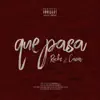 Rocks & Casar - Que Pasa - Single