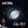 LIKEHELL - Searching - Single