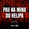 Mc Buret & DJ Buiu - Pau Na Mina do Helipa - Single