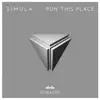 Simula - Run This Place - Single