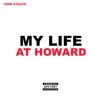 Tenn Stacks - My Life at Howard - Single