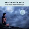 Burkhard Mahler - Modern Voices of Organ (Mahler Movie Music-Classic Edition 2)