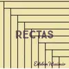 Esteban Huaiquio - R E C T a S - Single