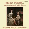 Malcolm Proud - Purcell: Eight Suites and Other Pieces