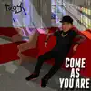 Troy - Come As You Are