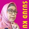 Non Hayu - Sujudku - Single