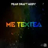 Pear Draft Music - Me Textea - Single