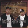 Indian Funk Crew - Stayin Real