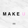 Wes Brooks - Make U - Single