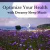 Holistic Therapist - Optimize Your Health with Dreamy Sleep Music