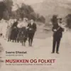 Sverre Eftestøl - Musikken Og Folket