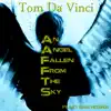 Tom Da Vinci - An Angel Fallen From The Sky - Single