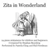 Pamela Chng & Hal Freedman - Zita in Wonderland - Charity Album - 24 piano miniatures for children and beginners